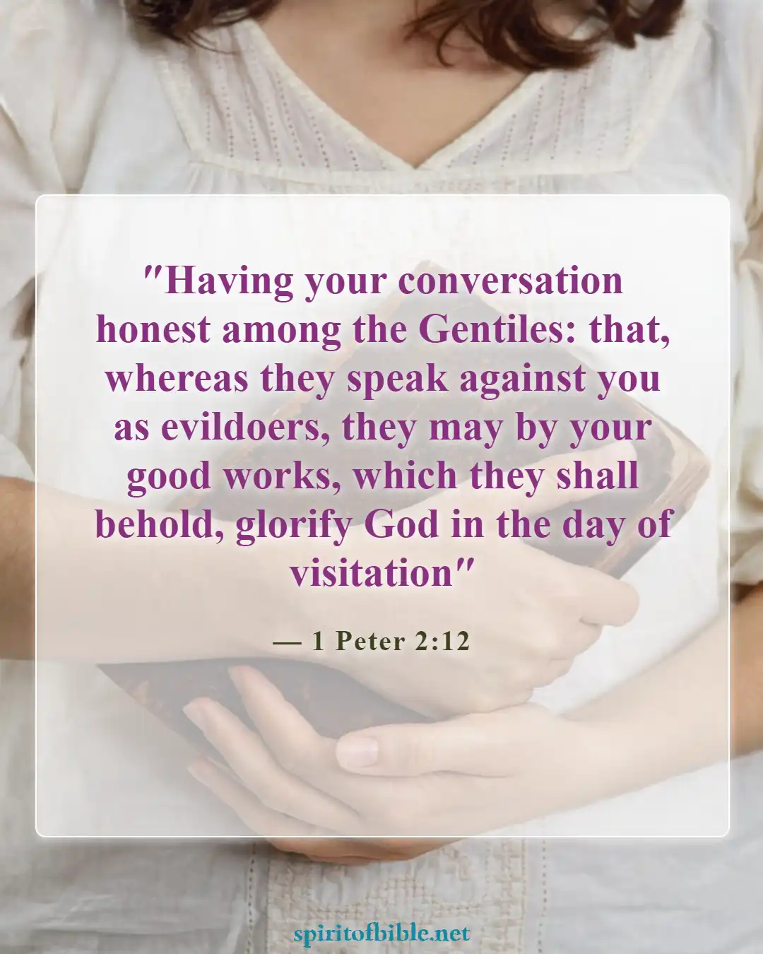 Bible Verses About Salvation And Good Works (1 Peter 2:12)