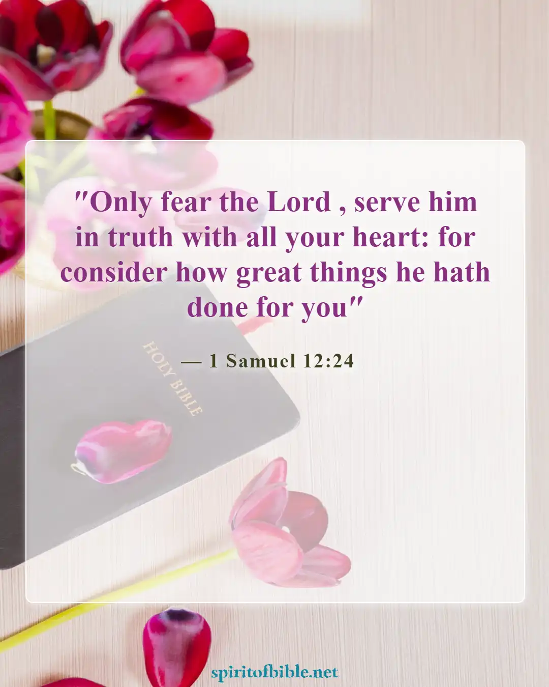 Bible Verses About Commitment To Ministry Living For God (1 Samuel 12:24)