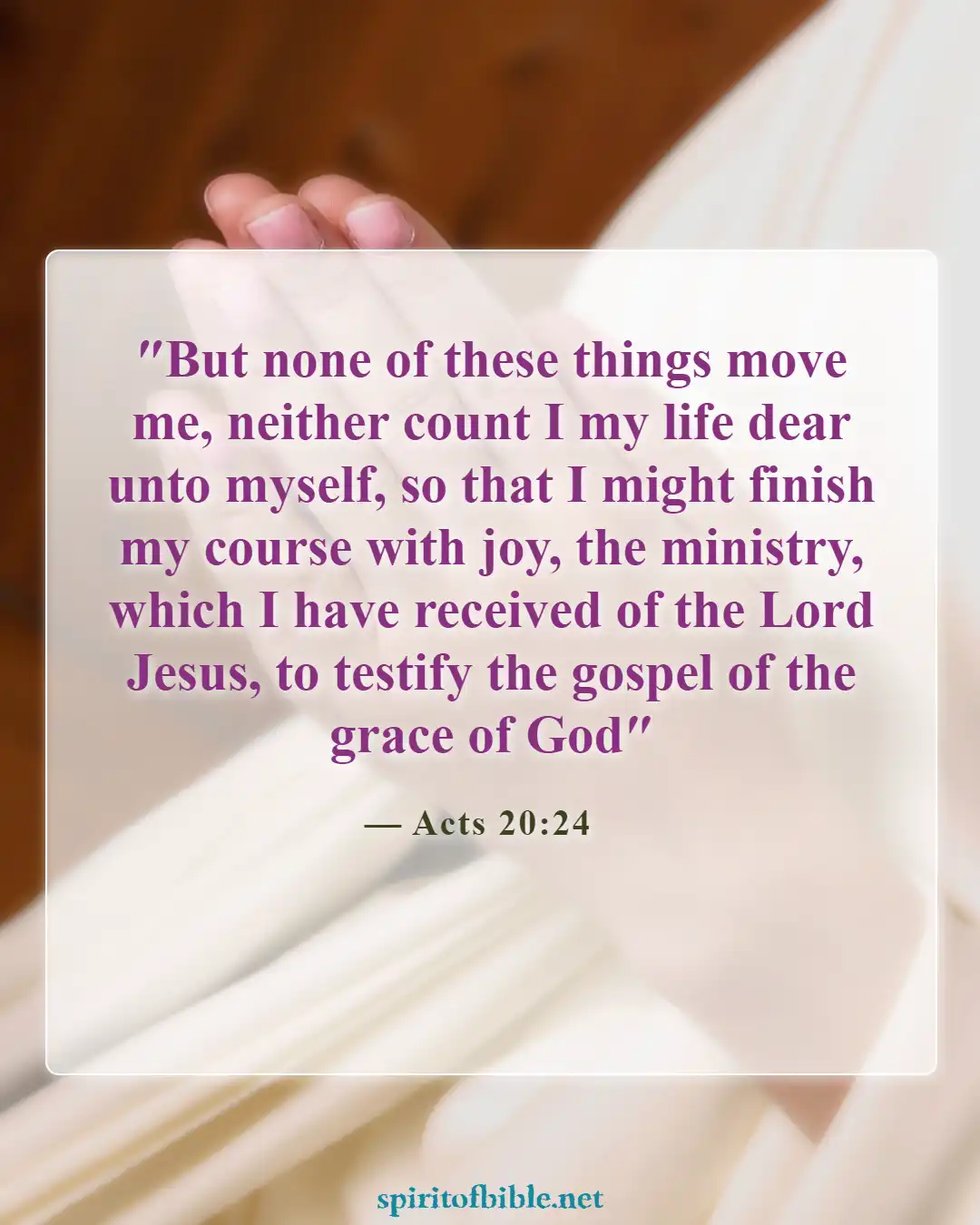 Bible Verses About Commitment To Ministry Living For God (Acts 20:24)