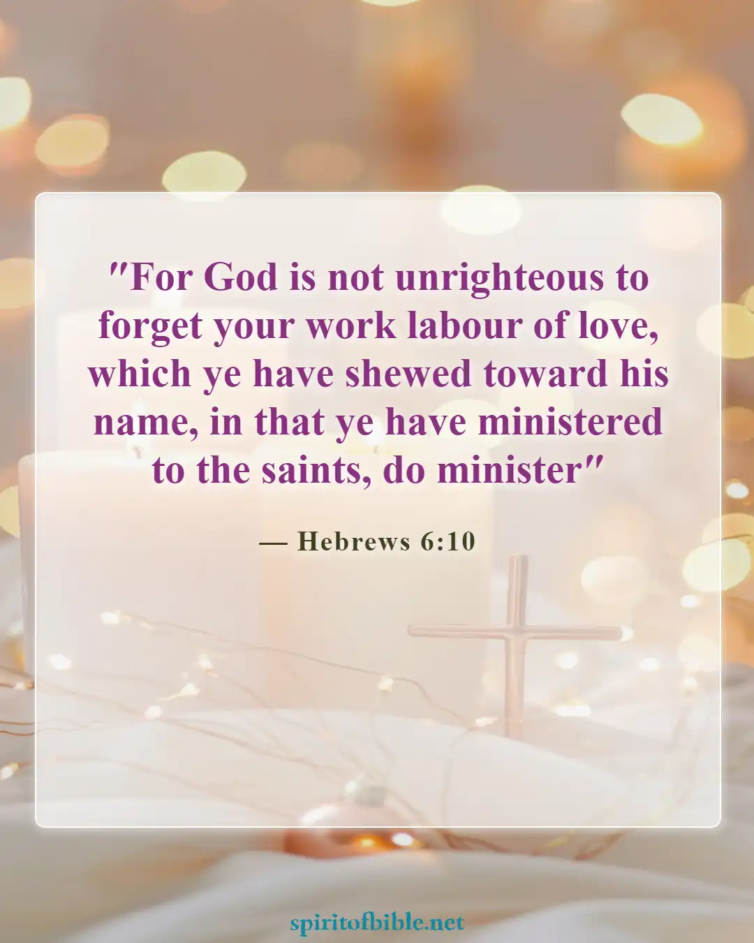 Bible Verses About Commitment To Ministry Living For God (Hebrews 6:10)