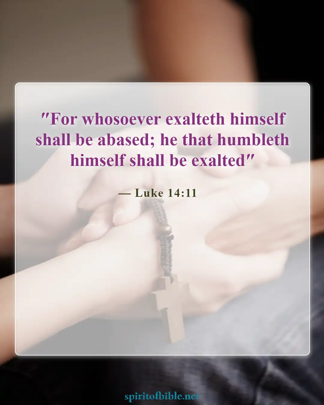 Bible Verses About Humbleness (Luke 14:11)