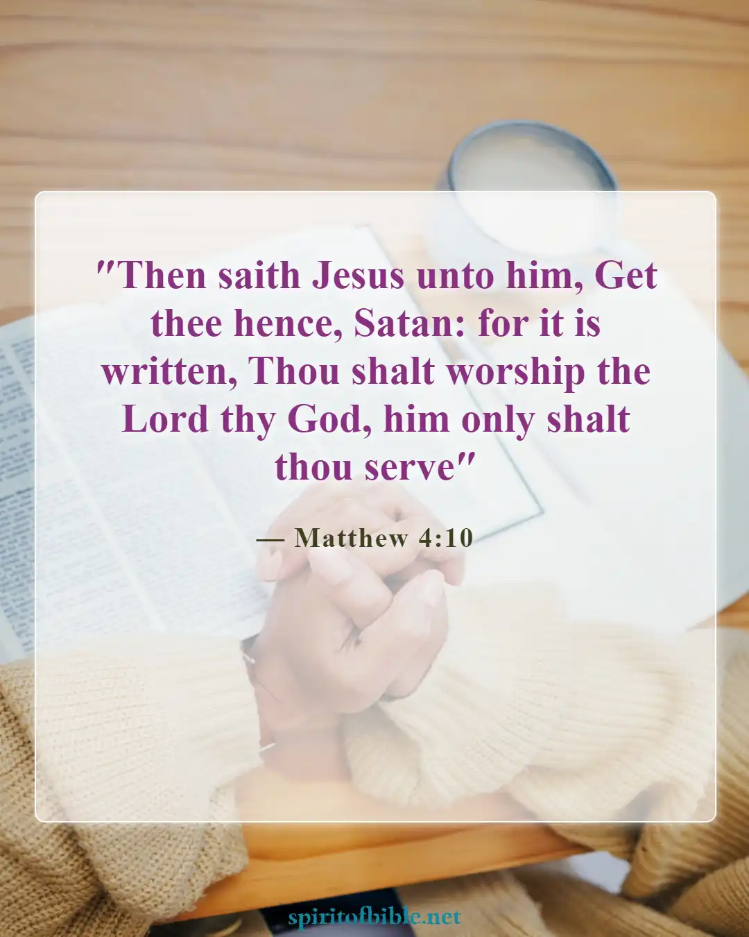 Bible Verses About Overcoming Devil (Matthew 4:10)