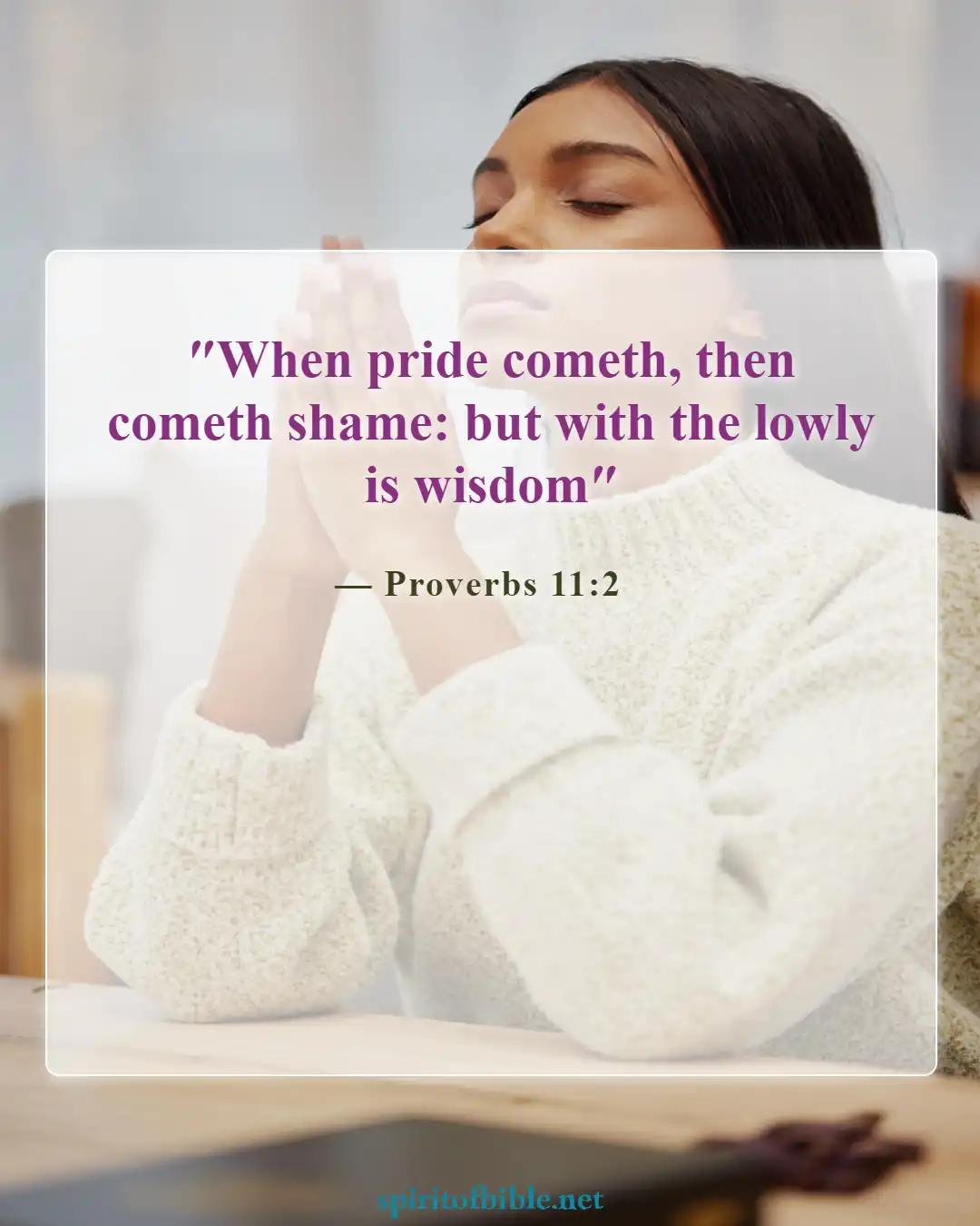 Bible Verses About Humbleness (Proverbs 11:2)