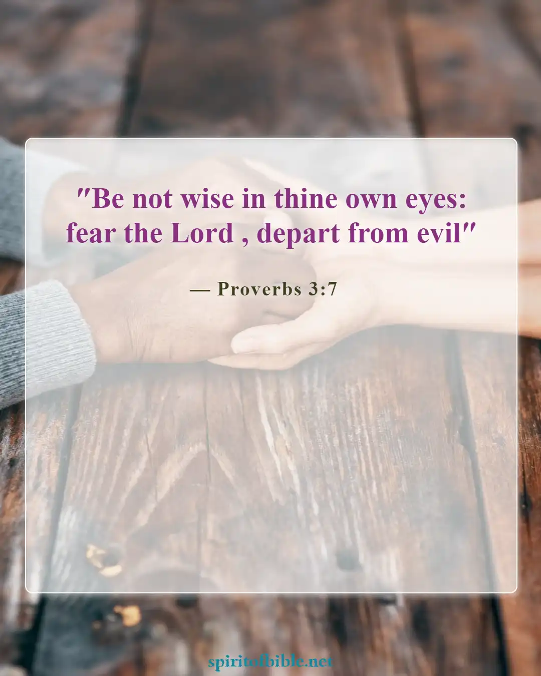 Bible Verses About Overcoming Devil (Proverbs 3:7)