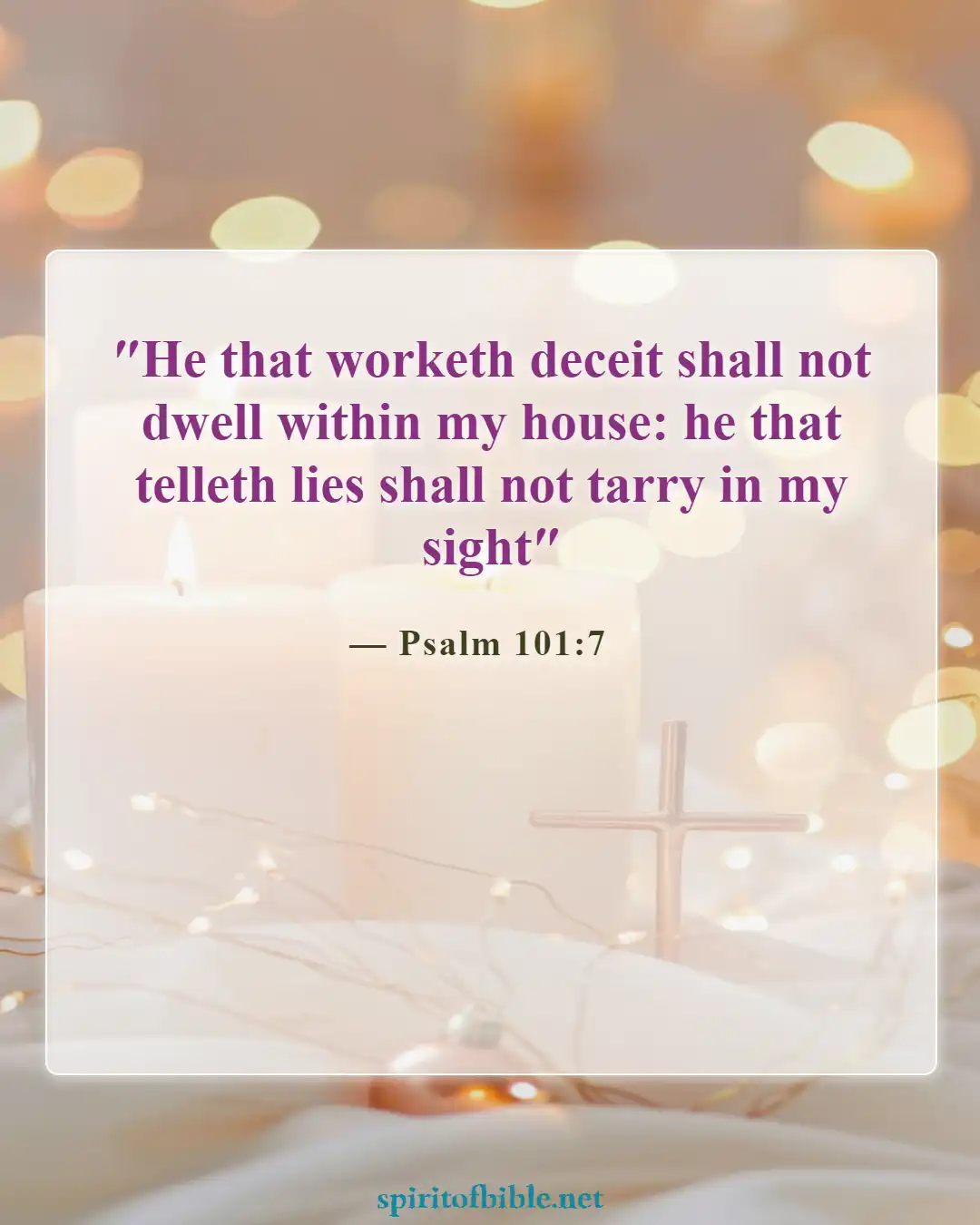 Bible Verses About Believing Lies (Psalm 101:7)