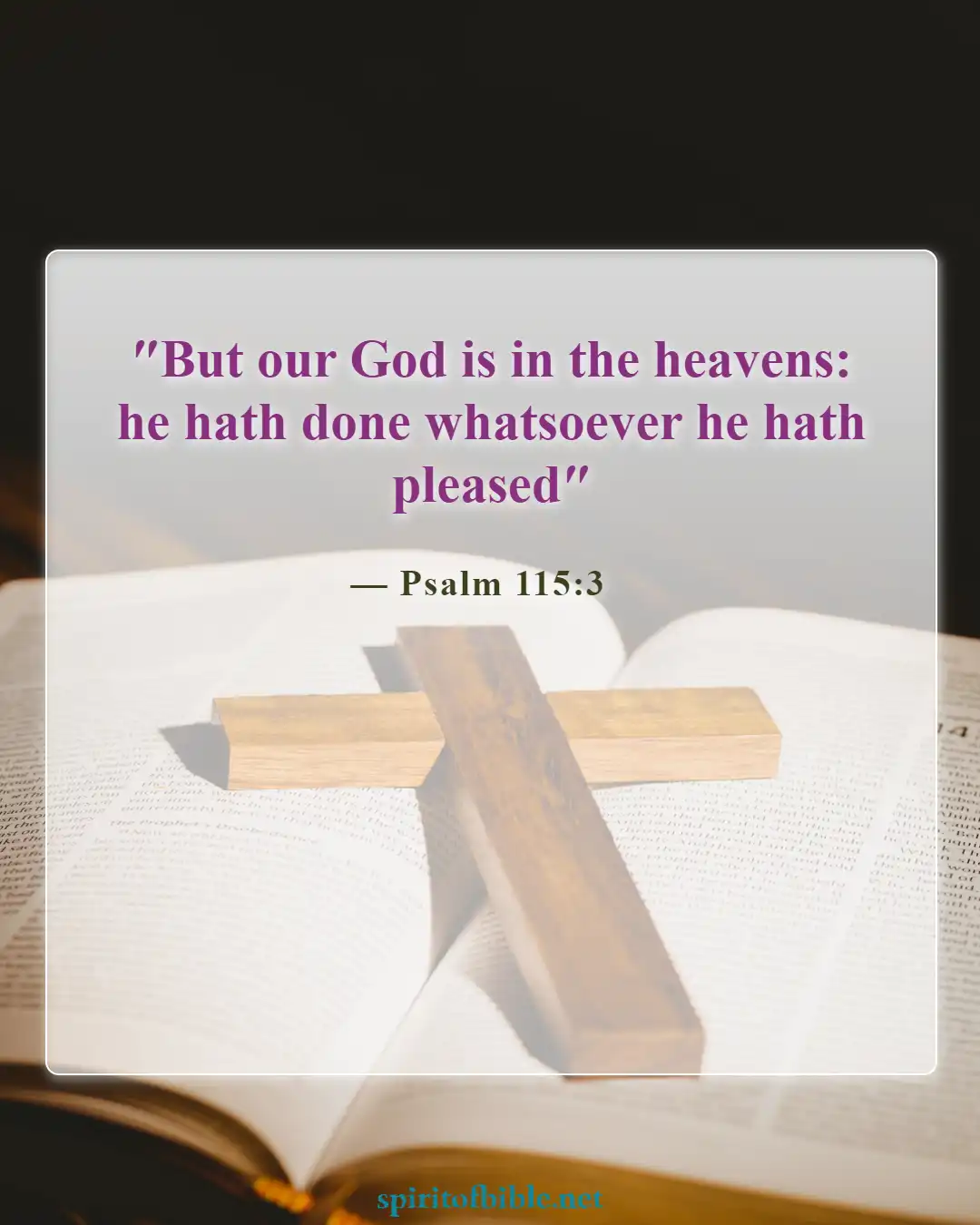 Bible Verses About God's Sovereignty (Psalm 115:3)