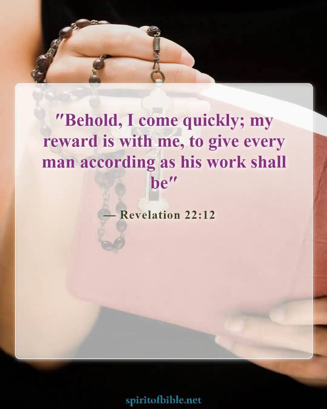 Bible Verses About Commitment To Ministry Living For God (Revelation 22:12)