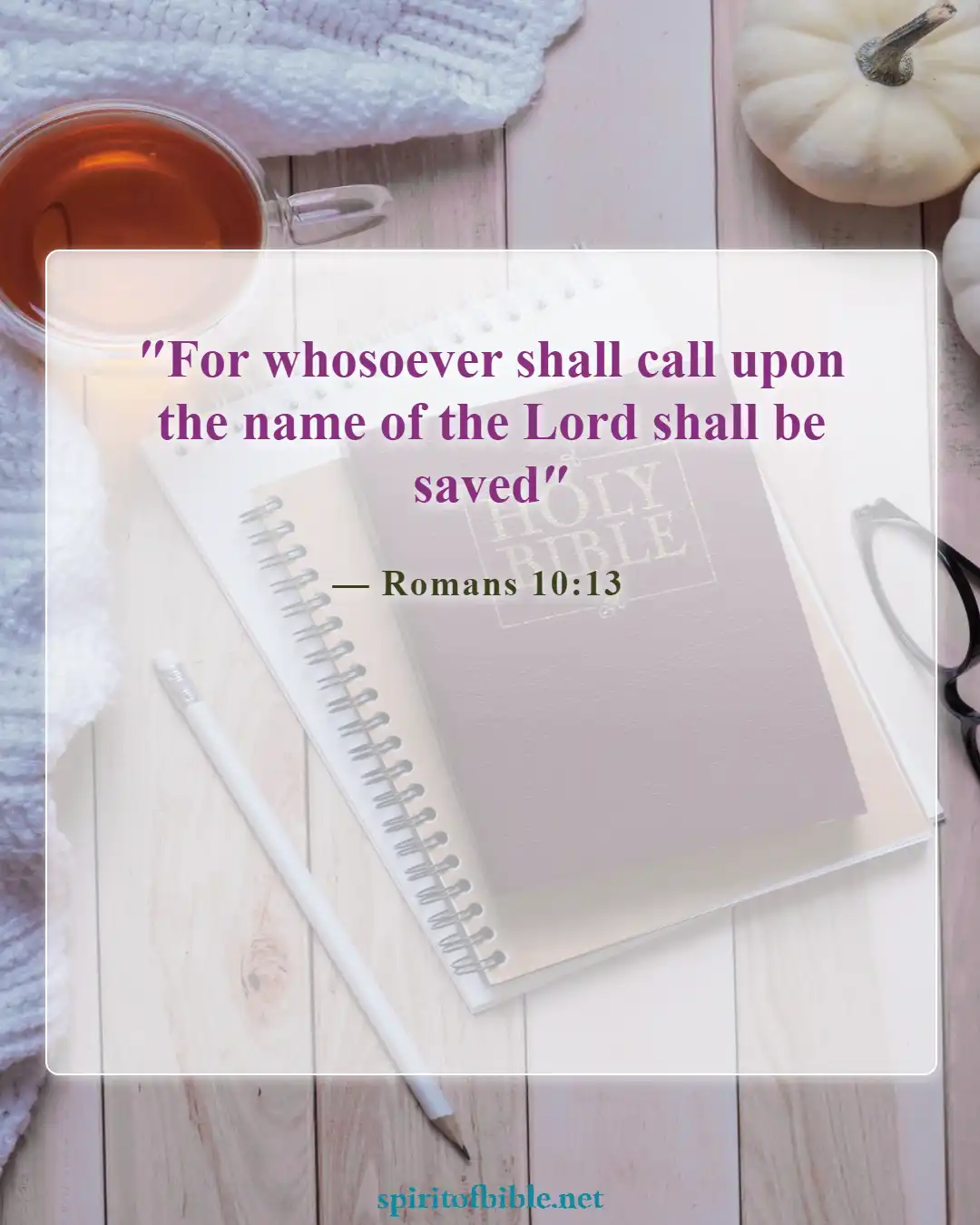 Bible Verses About Heaven and Eternal Life (Romans 10:13)