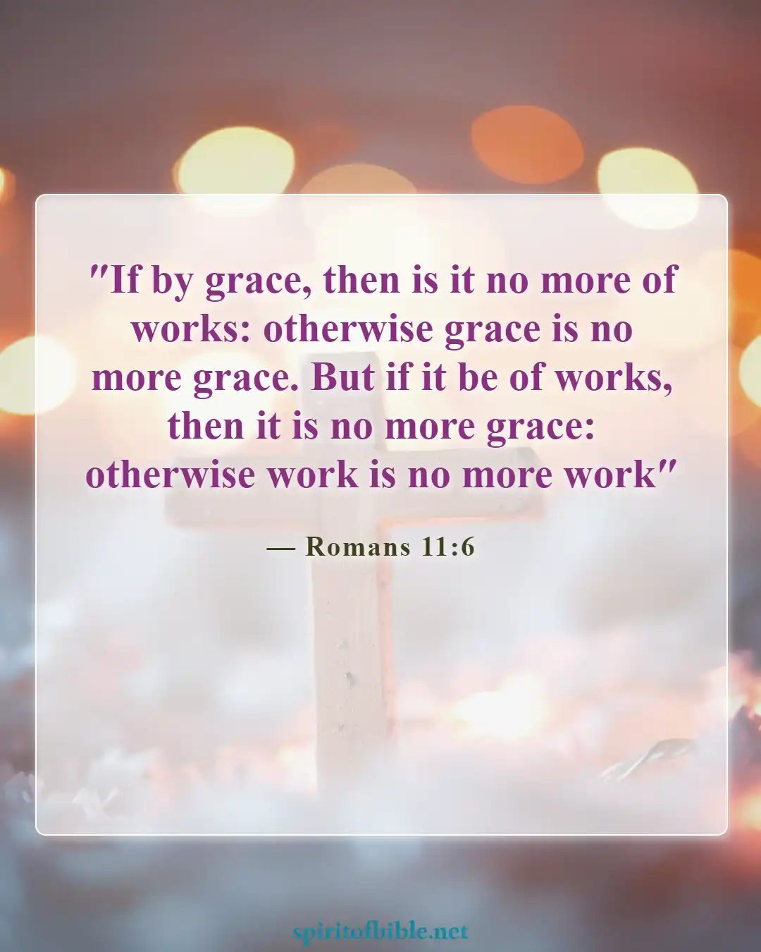 Bible Verses About Salvation And Good Works (Romans 11:6)