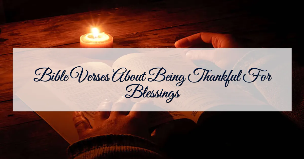 Bible Verses About Being Thankful For Blessings