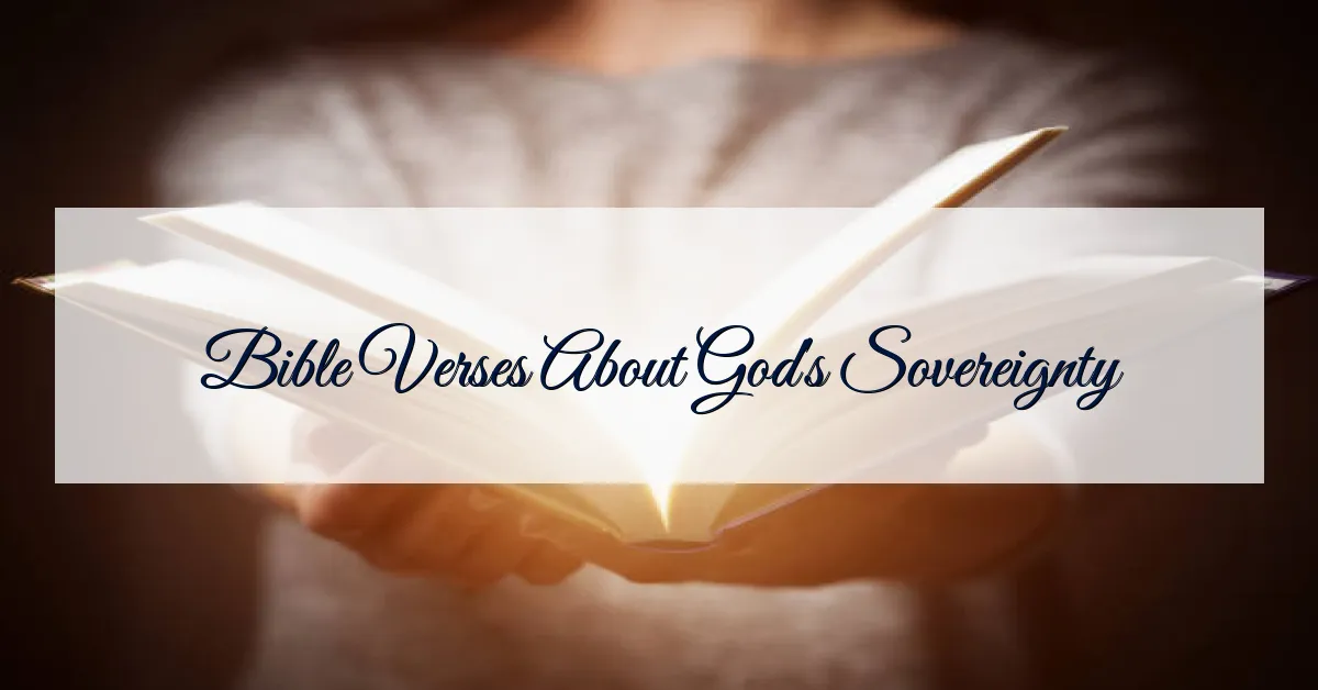 Bible Verses About God’s Sovereignty