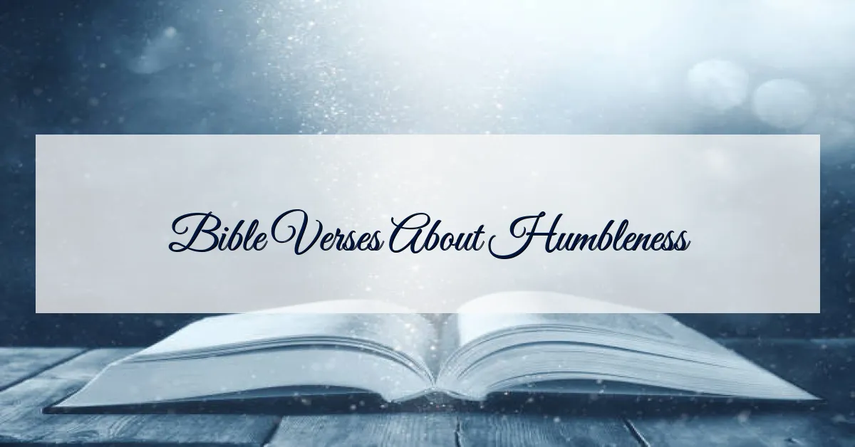 Bible Verses About Humbleness