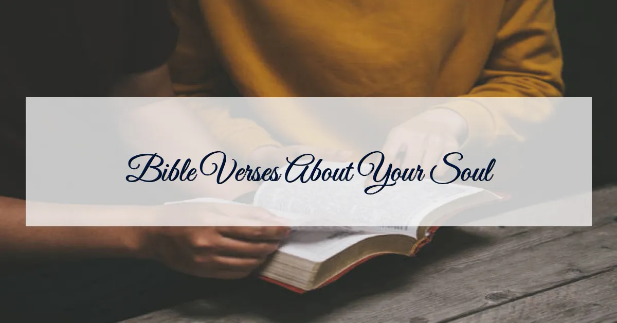 Bible Verses About Your Soul