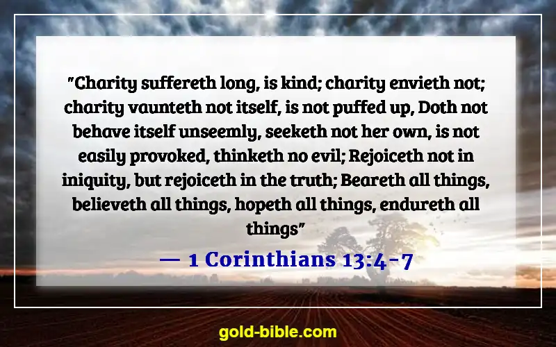 Bible Verses About Falling In Love With The Wrong Person (1 Corinthians 13:4-7)