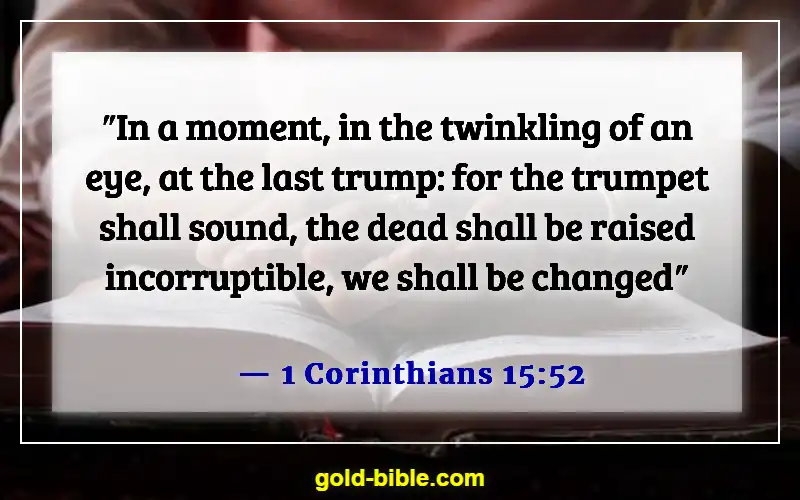 Bible Verses About Celebrating Life After Death (1 Corinthians 15:52)