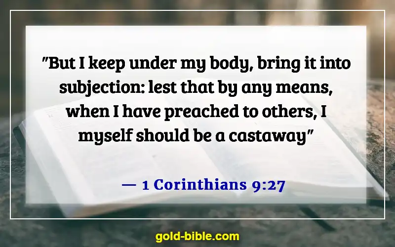 Bible Verses About Discipline Life (1 Corinthians 9:27)