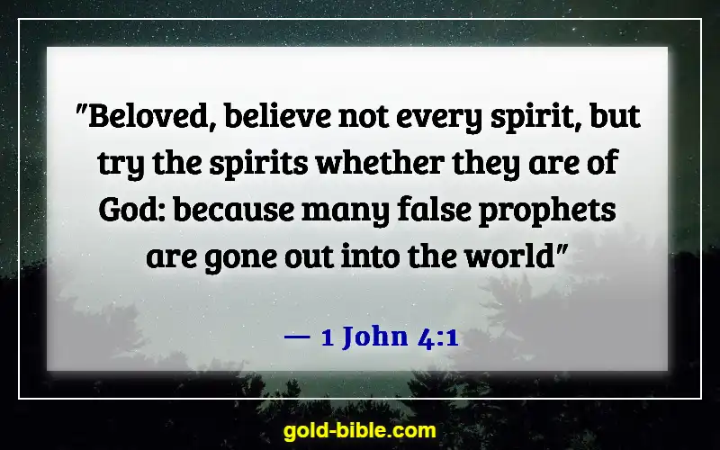 Bible Verses About Right And Wrong Choices (1 John 4:1)