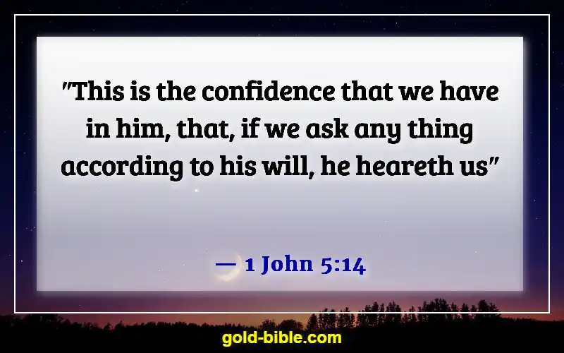 Bible Verses About Asking And Receiving (1 John 5:14)