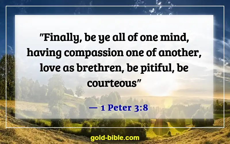 Bible Verses About Doing Wrong To Others (1 Peter 3:8)
