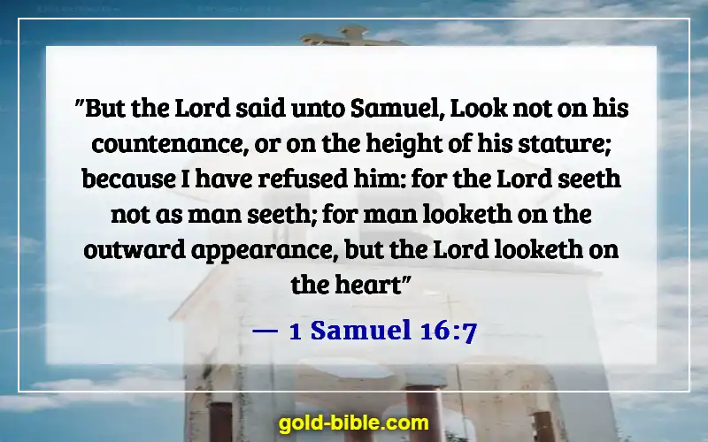 Bible Verses About Human Being Imperfect (1 Samuel 16:7)