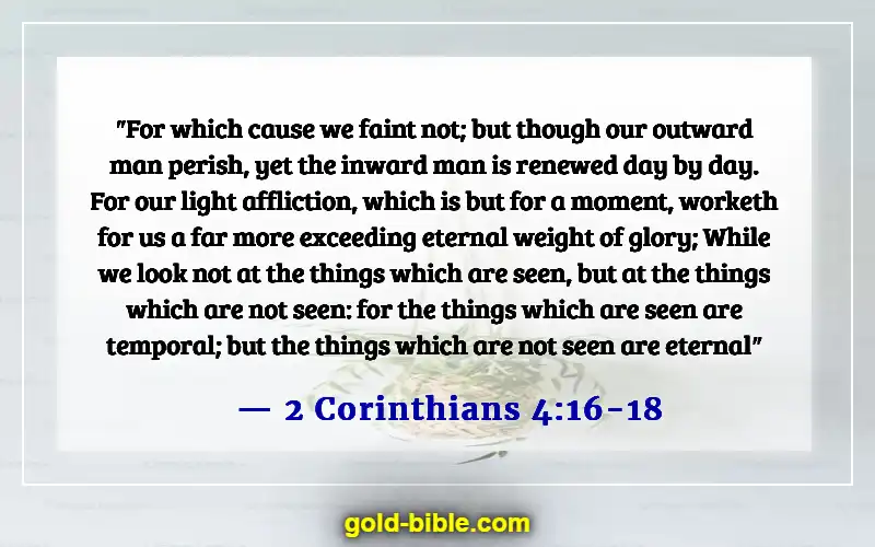 Bible Verses About Finding Joy In Hard Times And Being Joyful (2 Corinthians 4:16-18)