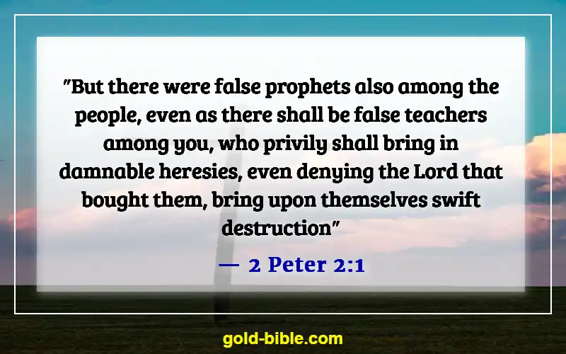 Bible Verses About Deception In The Last Days (2 Peter 2:1)