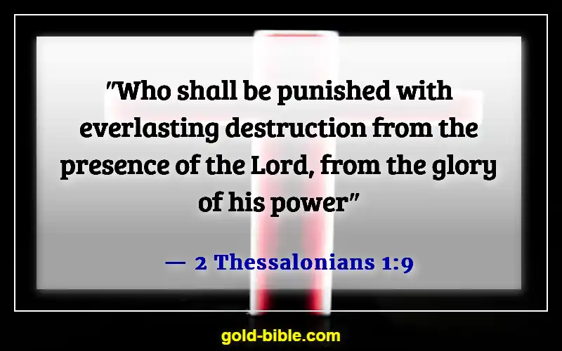 Bible Verses About Hell Being Eternal (2 Thessalonians 1:9)