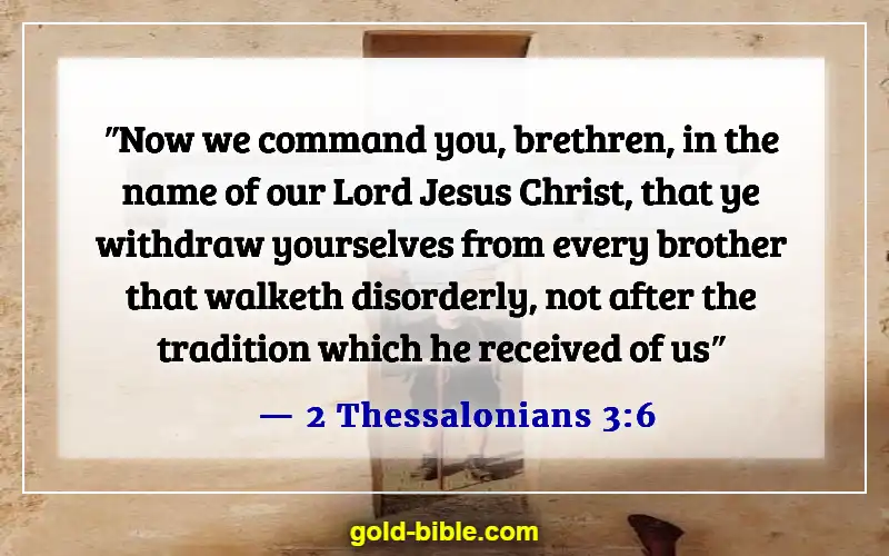 Bible Verses About Bad And Negative Influences (2 Thessalonians 3:6)