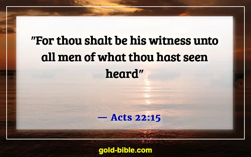 Bible Verses About Sharing Your Testimony (Acts 22:15)