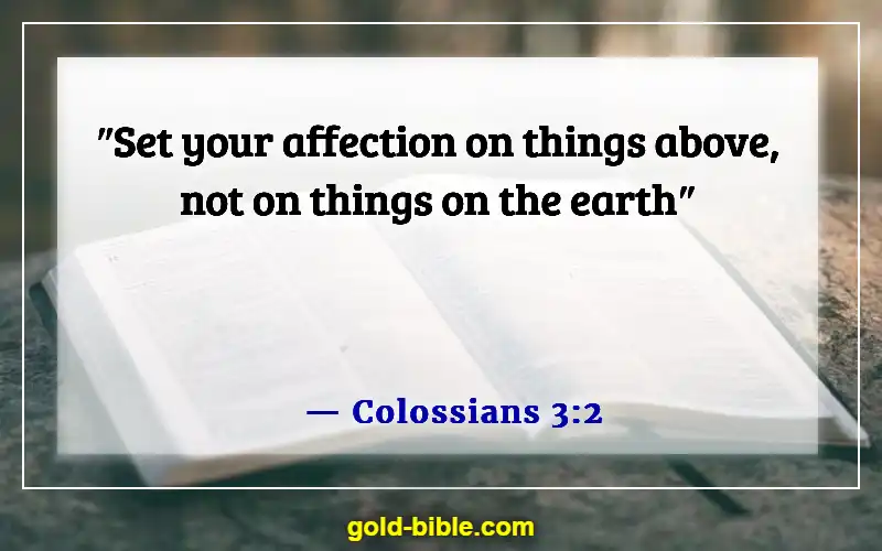 Bible Verses About Satan’s Distractions (Colossians 3:2)