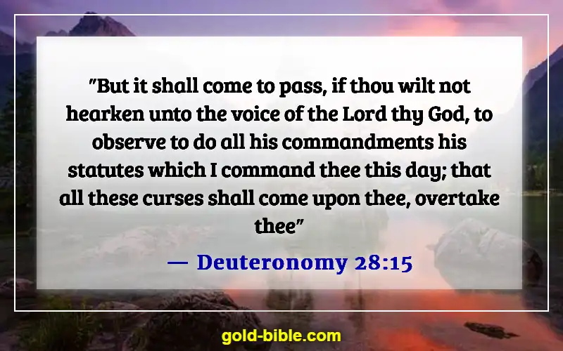 Bible Verses About Doing Wrong When You Know Right (Deuteronomy 28:15)