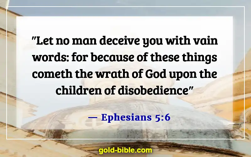 Bible Verses About Falling In Love With The Wrong Person (Ephesians 5:6)
