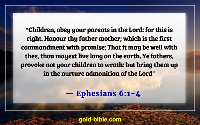 Bible Verses About Leaving Family For God (Ephesians 6:1-4)