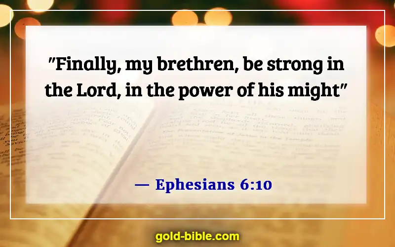 Be A Warrior Not A Worrier Bible Verse (Ephesians 6:10)
