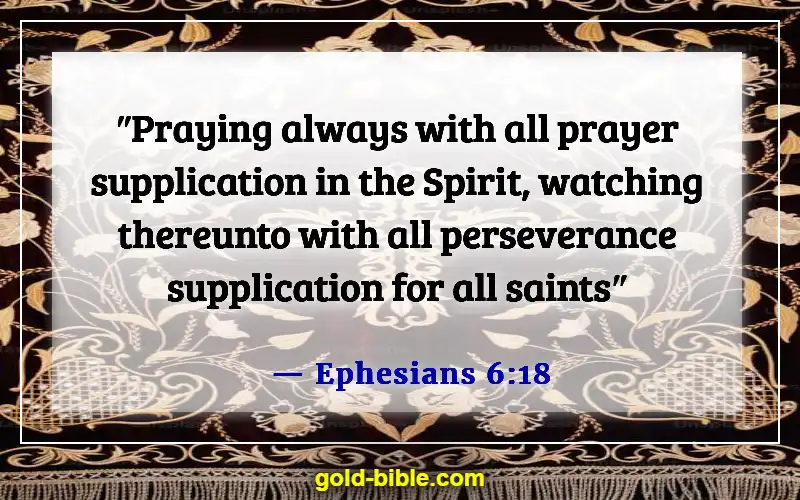 Bible Verses About Bad And Negative Influences (Ephesians 6:18)