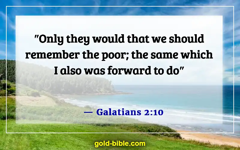 Bible Verses About The Poor Being Rich (Galatians 2:10)
