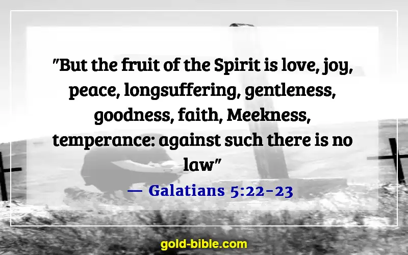 Bible Verses About Doing Wrong To Others (Galatians 5:22-23)
