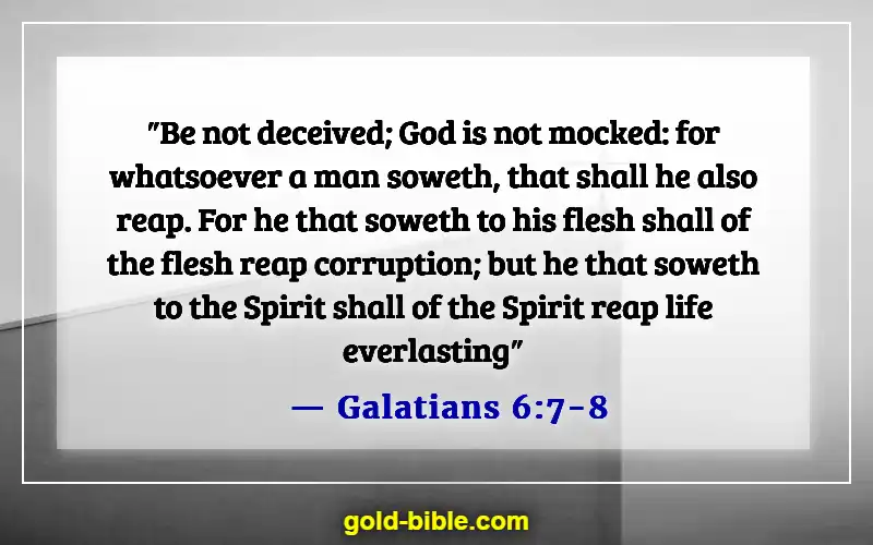Bible Verses About Right And Wrong Choices (Galatians 6:7-8)