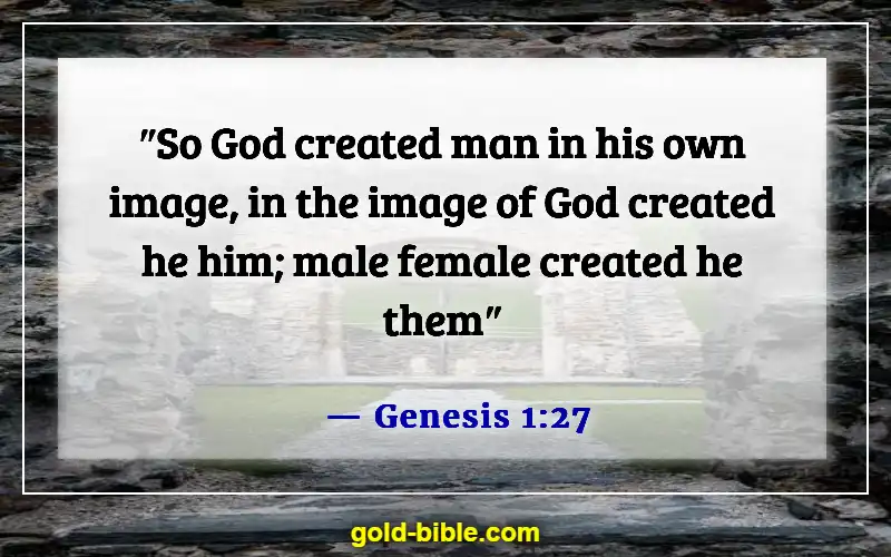 Bible Verses About Respect For Human Life (Genesis 1:27)