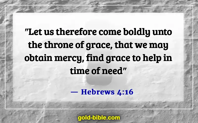 Bible Verses About Human Being Imperfect (Hebrews 4:16)