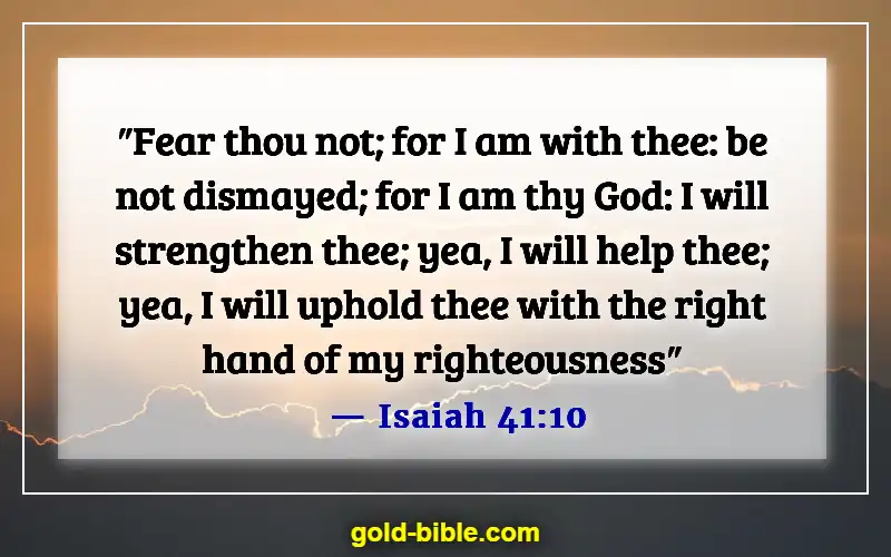 Bible Verse About Broken Hearted (Isaiah 41:10)