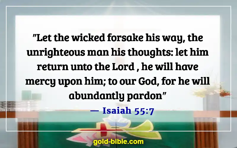 Bible Verses About Destruction And The End Of The Wicked (Isaiah 55:7)