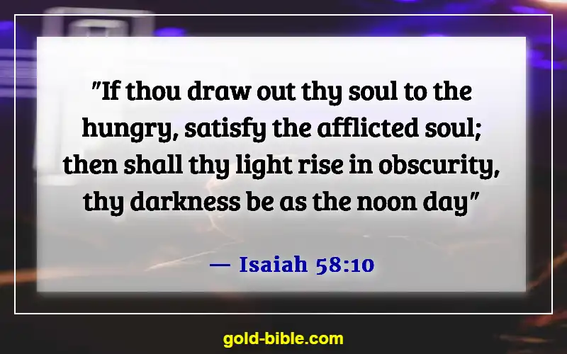 Bible Verses About Helping Others (Isaiah 58:10)