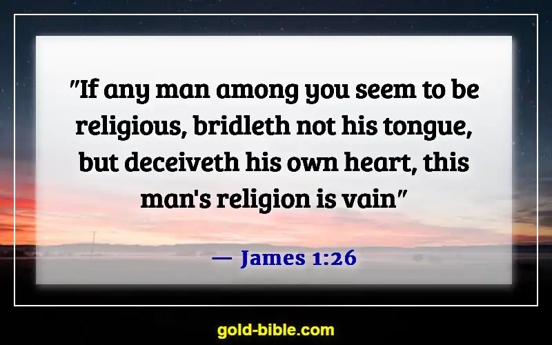 Bible Verses On Gossip Slander And Judging (James 1:26)