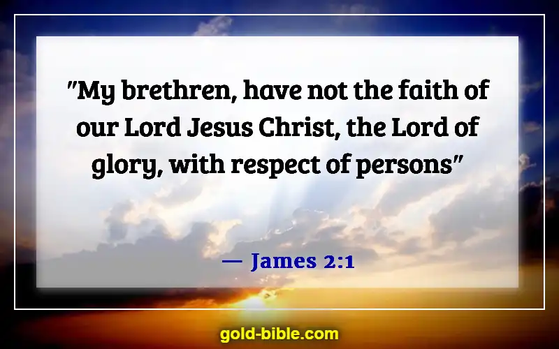 Bible Verses About Accepting Others (James 2:1)