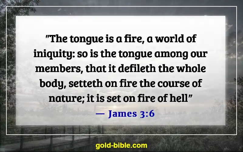 Bible Verses About Saying Bad Words And Languages (James 3:6)