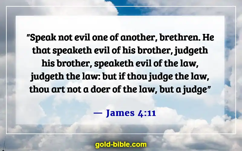 Bible Verses About Being Judged Wrongly (James 4:11)