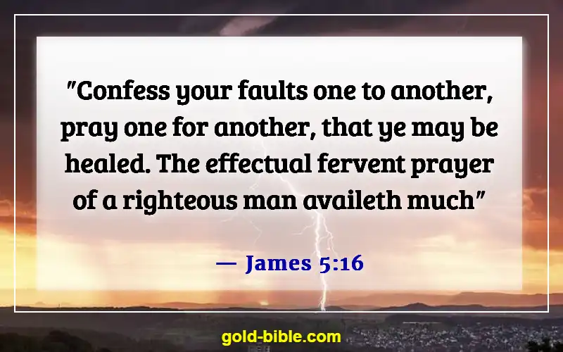 Bible Verses About Doing Wrong To Others (James 5:16)