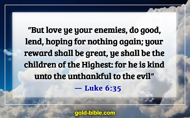 Bible Verses About Being An Example To Unbelievers (Luke 6:35)
