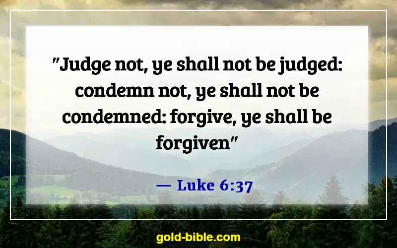 Bible Verses About Being Judged Wrongly (Luke 6:37)
